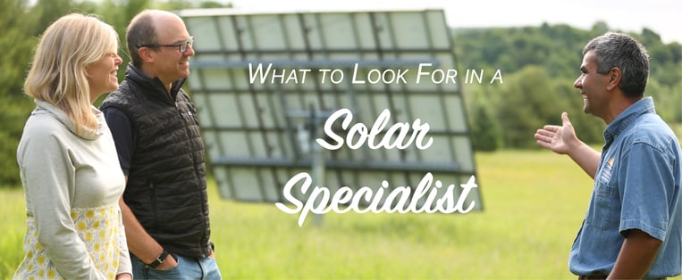 What to Look for in a Solar Specialist